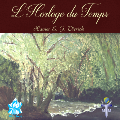 L'Horloge du Temps, musique de Xavier E. G. Dierick